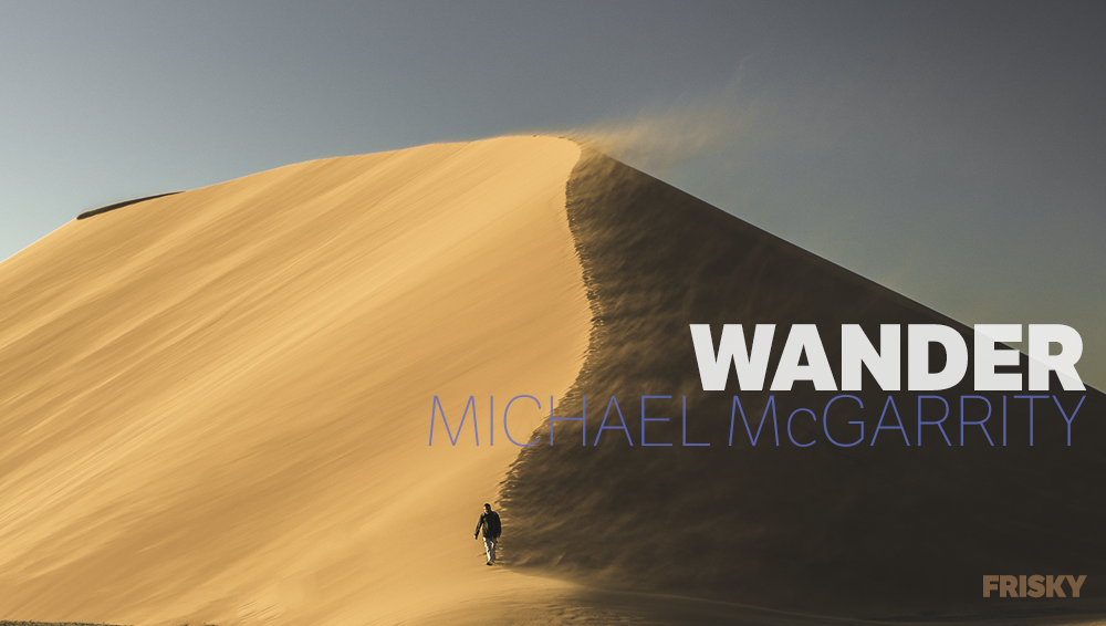 Michael McGarrity - Wander (May 2024) - 12 May 2024
