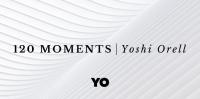 Yoshi Orell - 120 Moments 003 - 11 March 2022