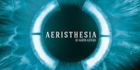 Aeron Aether - Aeristhesia - 04 February 2016