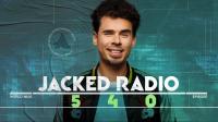 Afrojack - Jacked Radio 540 - 25 February 2022