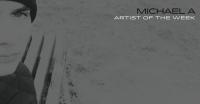 Michael A - Artist of the Week - 28 March 2017