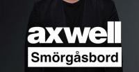 Axwell - Axtone Presents Smörgåsbord 022 - 25 June 2016