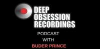 Buder Prince - Deep Obsession (ft GuruSA) - 30 July 2023