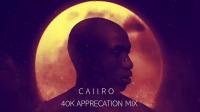 Caiiro - 40k Appreciation Mix - 15 April 2019