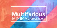 Chryophase - MultiFarious Minimal 058 - 19 April 2019