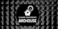 Claude vonStroke & Audiojack - The Birdhouse 139 - 09 May 2018