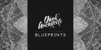 Dark Architects & Gavin Slater - Blueprints 050 - 25 January 2018