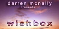 Darren McNally - Wishbox 121 Anniversary 10 Year Flashback - 07 May 2020
