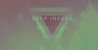 Luiz B - Deep Indeed 09 (Hour 1) - 06 June 2017