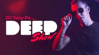 Dj Tony Po - Deep Show 011 - 21 March 2024