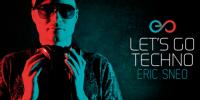 Eric Sneo - Lets Go Techno 143 - 31 January 2016