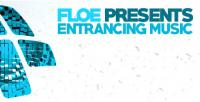 Floe - Entrancing Music 051 - 11 August 2020