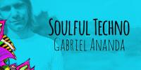 Gabriel Ananda - Soulful Techno 130 - 19 January 2024