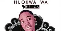 Hlokwa Wa Afrika - Women's Month Mix - 08 August 2019