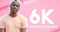 Hlokwa Wa Afrika - 6K Appreciation Mix - 01 March 2023
