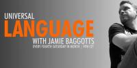 Jamie Baggotts - Universal Language - 26 August 2017