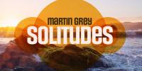 Martin Grey - Solitudes Episode 192 - 09 April 2021