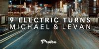 Michael & Levan - 9 Electrik Turns - 01 May 2017