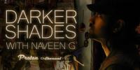 Naveen G - Darker Shades (Opening Set for Sasha & Digweed [Brooklyn Mirage July 2019]) - 13 August 2019