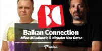 Nicholas van Orton & Milos Miladinovic - The Balkan Connection 164 - 27 July 2020
