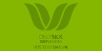 Da Funk - Only Silk (Deep Sessions) - 13 March 2017