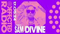 Sam Divine - Defected Radio Show 412 - 17 May 2024