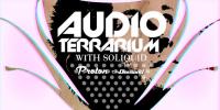 Soliquid - Audio Terrarium - 28 June 2020