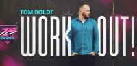 Tom Boldt - Work Out! 153 - 26 March 2024