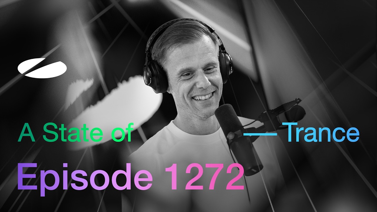 Armin van Buuren & Ruben De Ronde & Mees Salome - A State Of Trance ASOT 1272