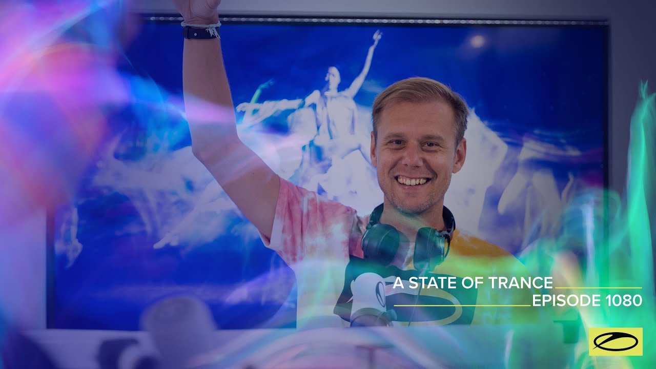 Armin van Buuren - A State of Trance ASOT 1080 - 04 August 2022
