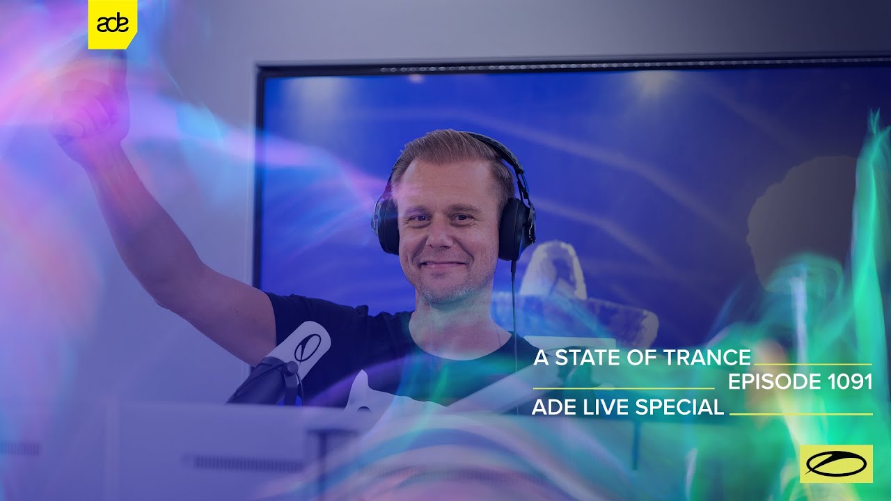 Armin van Buuren - Armin van Buuren & Guests - A State Of Trance 1091 (ADE Special) Full Set!!! - 20 October 2022