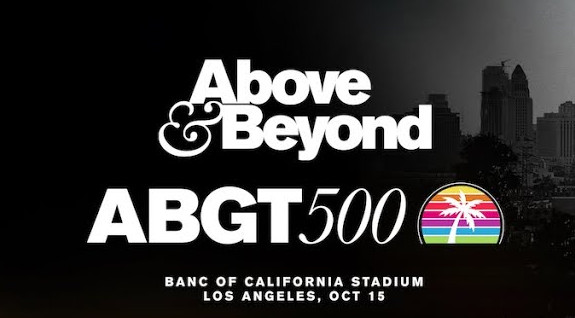 Above & Beyond - Live @ ABGT 500, Banc of California Stadium Los Angeles, United States - 15 October 2022