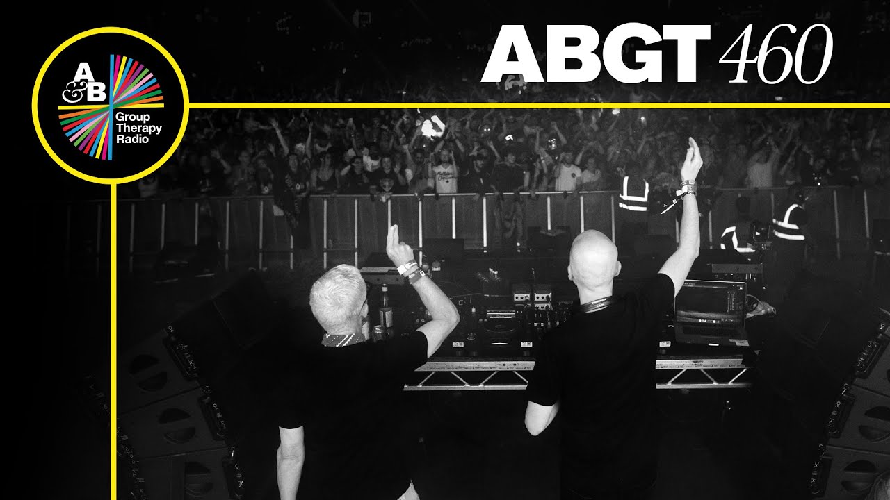 Above & Beyond - Group Therapy ABGT 460 - 12 November 2021
