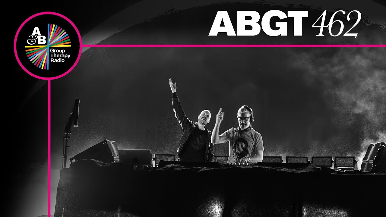 Above & Beyond - Group Therapy ABGT 462 - 26 November 2021