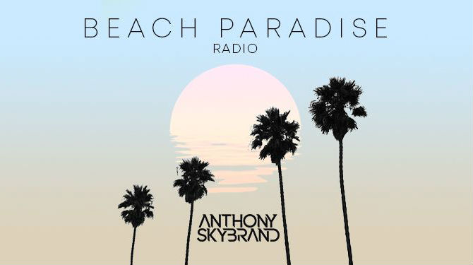 Anthony Skybrand - Beach Paradise Radio 033 - 06 December 2021