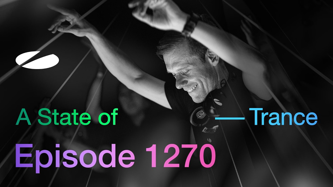 Armin van Buuren - A State Of Trance ASOT 1270