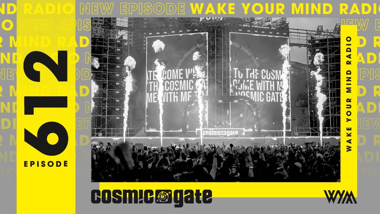 Cosmic Gate - Wake Your Mind Radio 612 (Best of 2025 Part 1) - 26 December 2025