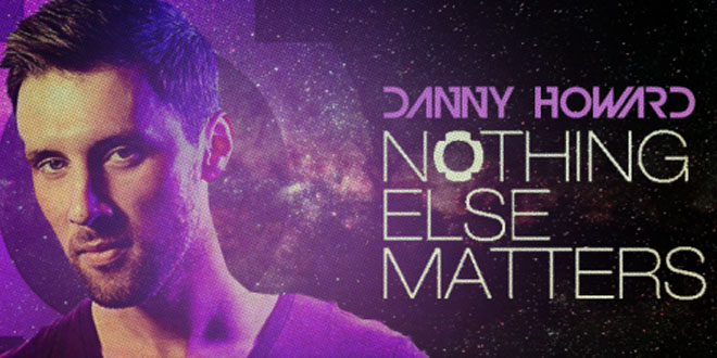 Danny Howard - Nothing Else Matters Radio 013 - 01 February 2016
