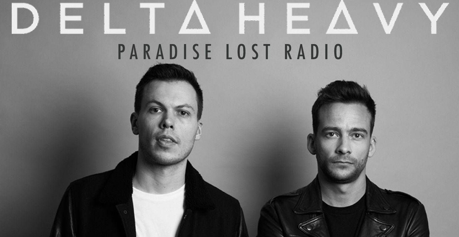 Delta Heavy Paradise Lost Radio