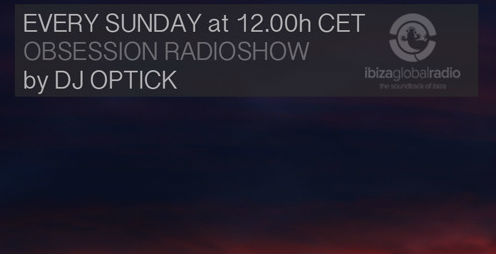 Dj Optick - Obsession - Ibiza Global Radio - 27 November 2022
