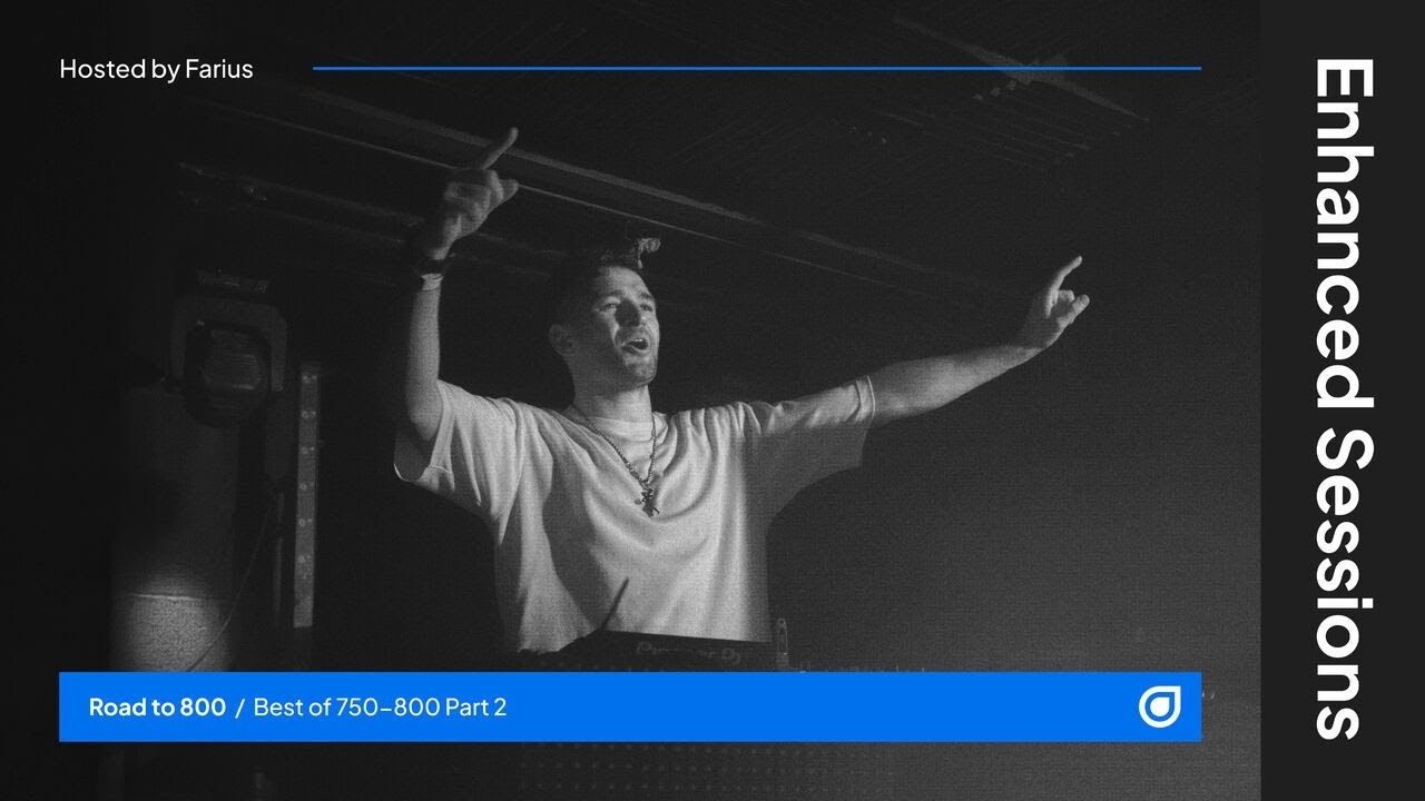 Farius - Enhanced Sessions Road to 800 (Best of 750-800 Part 2) - 09 May 2025