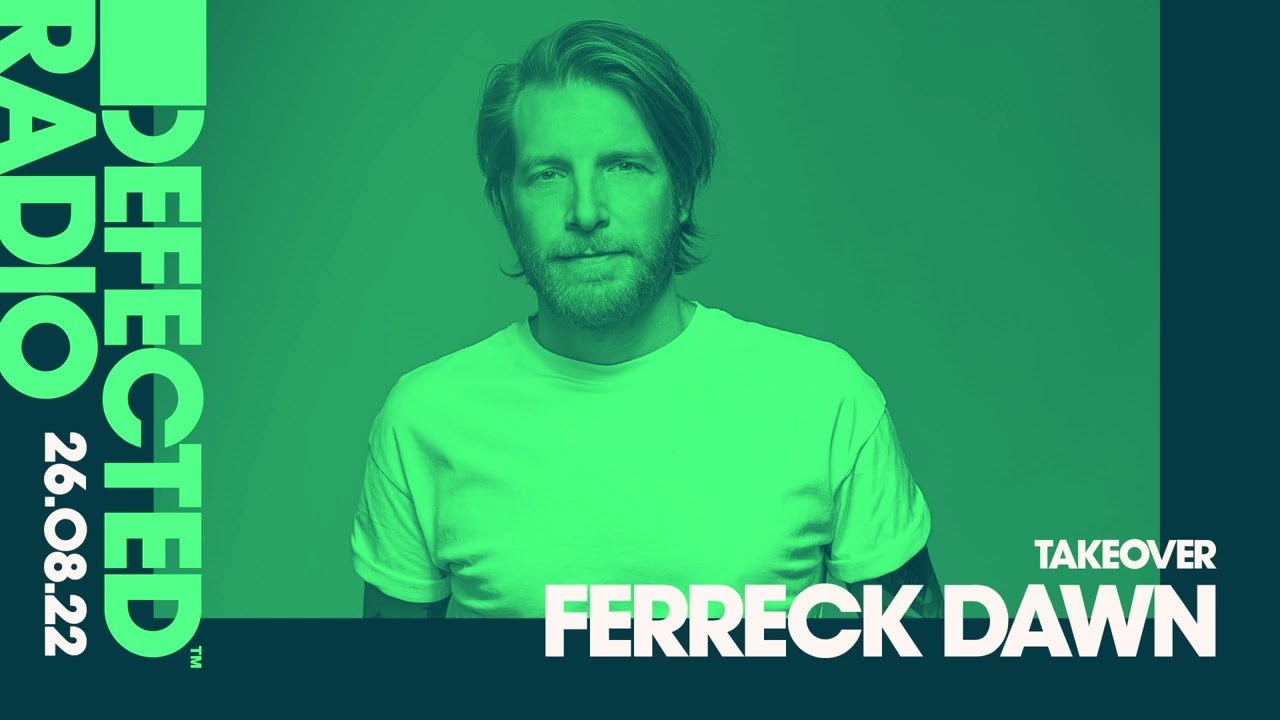 Ferreck Dawn - Defected Radio Show 324 - 26 August 2022