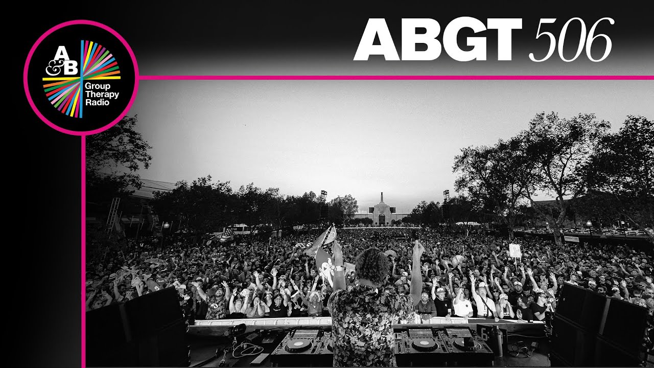 Above & Beyond - Group Therapy ABGT 506 - 25 November 2022