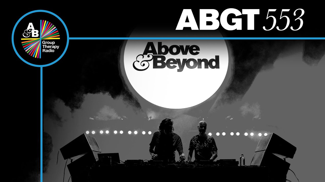 Above & Beyond - Group Therapy ABGT 553 - 03 November 2023