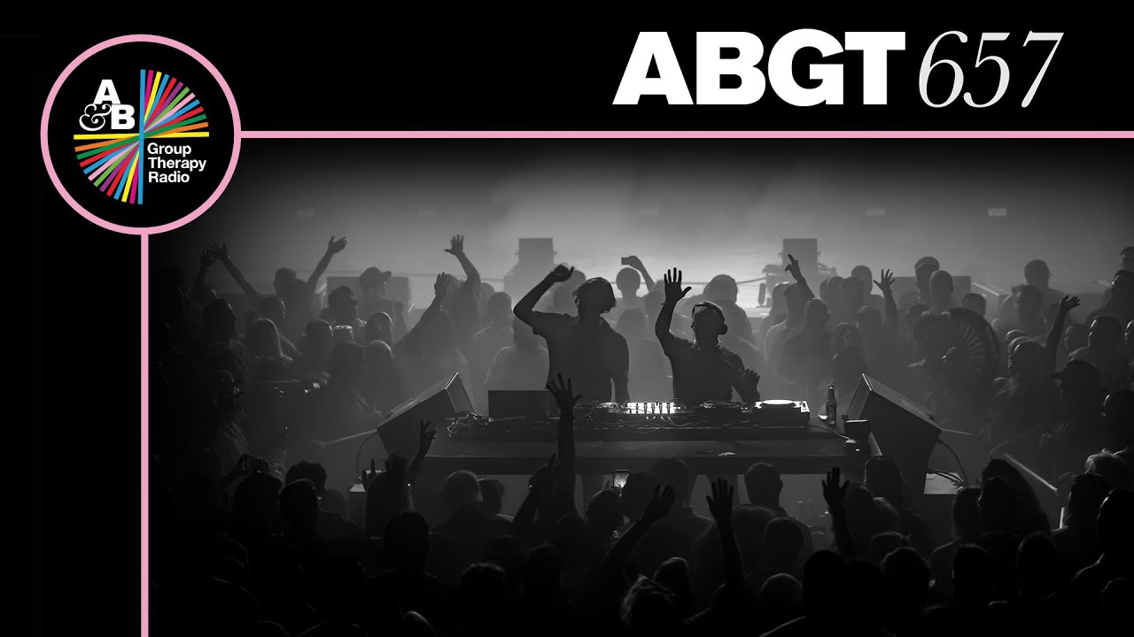 Above & Beyond & CVMRN - Group Therapy ABGT 657
