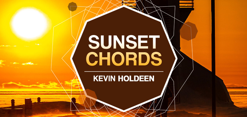 Kevin Holdeen - Sunset Chords 177 - 23 March 2022
