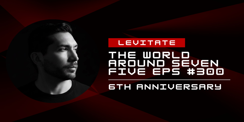 Levitate - The World Around Seven Five 300 (6th Anniversary) - 07 September 2026