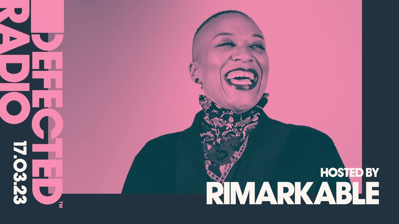 Rimarkable - Defected Radio Show 353 - 17 March 2023