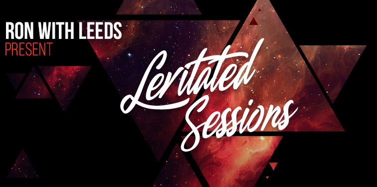 Ron with Leeds - Levitated Sessions 105 - 18 March 2022