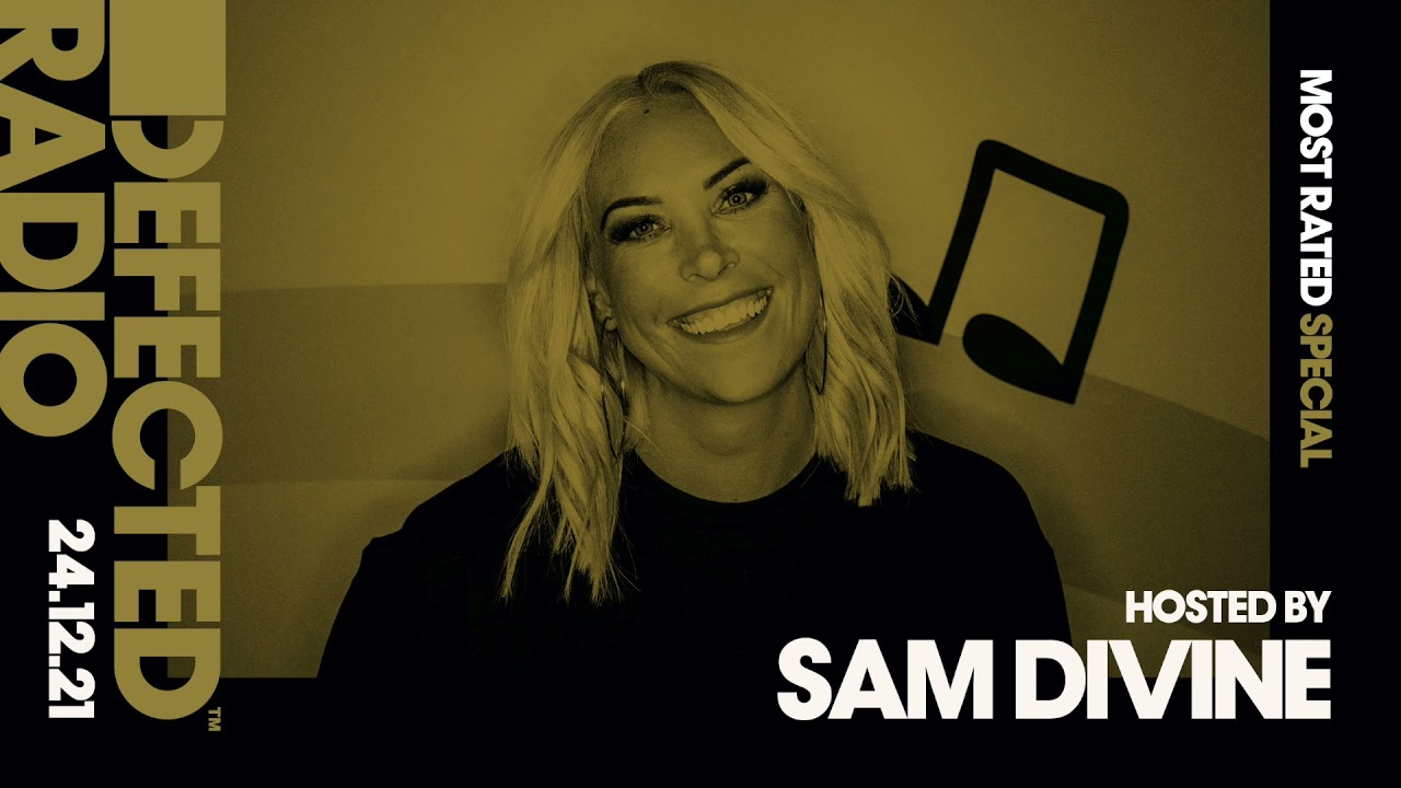 Sam Divine - Defected Radio Show (Most Rated Special) - 24 December 2021